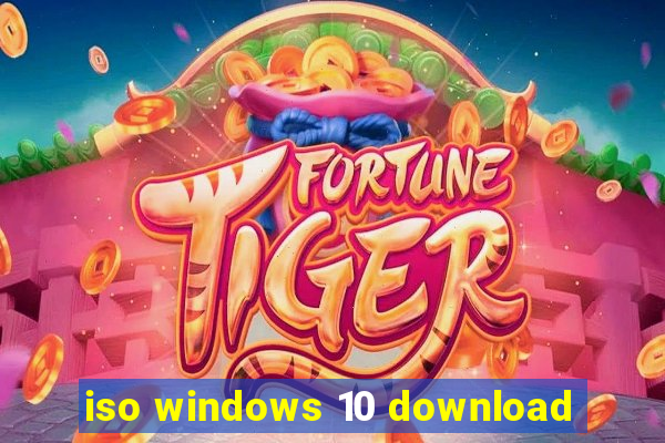 iso windows 10 download